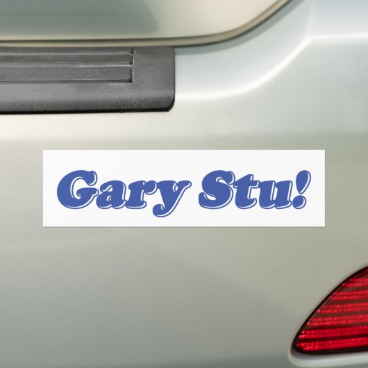 Gary Stu! Bumpersticker (Op auto)