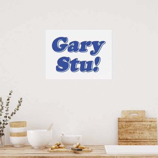 Gary Stu! Poster (Keuken)