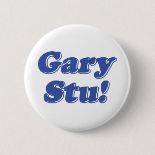 Gary Stu! Ronde Button 5,7 Cm