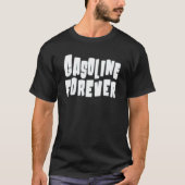Gasoline Forever Gas Cars T-shirt (Voorkant)