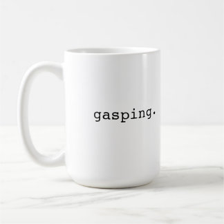 Gasping - Britse slang Koffiemok