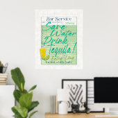 Gast Check Ontvangst Opslaan Water Drink Tequila S Poster (Thuiskantoor)