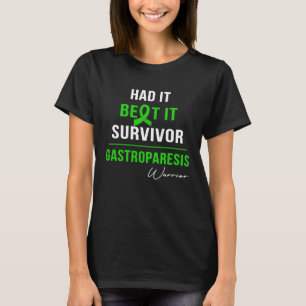 GASTROPARESE KRIJGER HAD HET OVERWONNEN HET OVERLE T-SHIRT