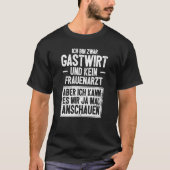 Gastwirt Gezegde T-shirt (Voorkant)
