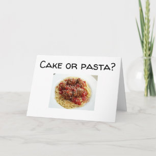 ***GÂTEAU OU PÂTES*** CARTE D'ANNIVERSAIRE