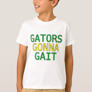 Gators Gonna Gait Funny Alligator Meme T-Shirt