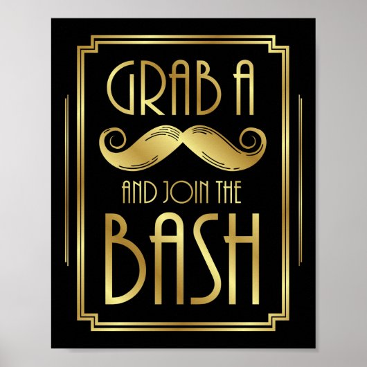 Gatsby Art Déco GRAB A MUSTACHE Signe Imprimer (Devant)