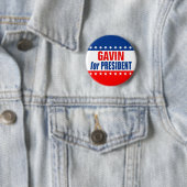 "GAVIN for PRESIDENT" Button (In situ)
