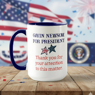 Gavin Newsom voor President   Bedankt voor uw Mok