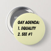 GAY AGENDA - GELIJKHEID RONDE BUTTON 7,6 CM (Voorkant /achterkant)