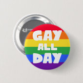 Gay All Day LGBT Ronde Button 5,7 Cm (Voorkant /achterkant)