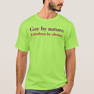 Gay by natuur, naar keuze verbluffend t-shirt