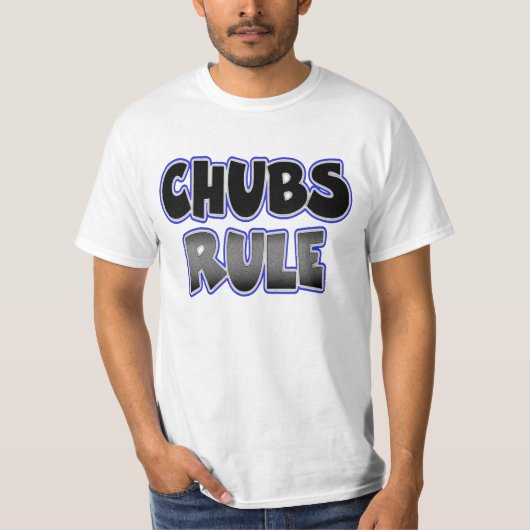Gay Chubby Chaser Chubs Rule T-shirt (Voorkant)