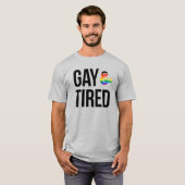 Gay en Tired T-shirt (Voorkant volledig)