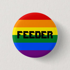 Gay Feeder Pin Ronde Button 3,2 Cm