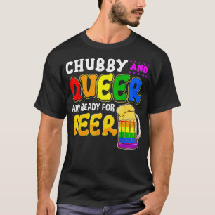Gay Pride Chubby Queer Ready voor bier Rainbow LGB T-shirt