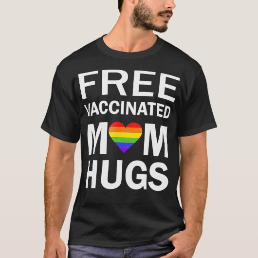 Gay Pride gevaccineerd LGBT Lesbian LGBTQ Proud Ma T-shirt (Voorkant)