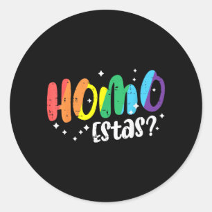 Gay Pride Homo Estas Grappige Spaanse Mexicaanse L Ronde Sticker