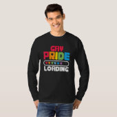 Gay Pride Loading  LGBTQ Pride Month Equality T-shirt (Voorkant volledig)