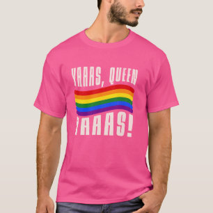 Gay pride sashay naar Glam Love yaas queen T-shirt