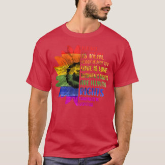 Gay Pride Science is echt zwart, want liefde voor  T-shirt