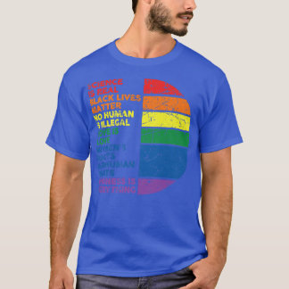 Gay Pride Science is echt zwart, want liefde voor  T-shirt