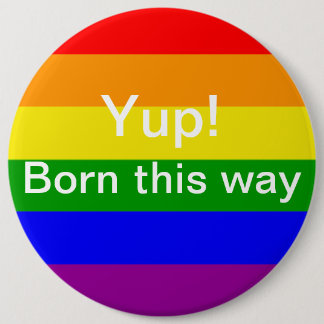 Gay Pride Yup geboren op deze manier Rainbow Flag Ronde Button 6,0 Cm