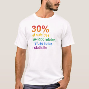 Gay Suicide - Ik weiger een statistiek te zijn T-shirt