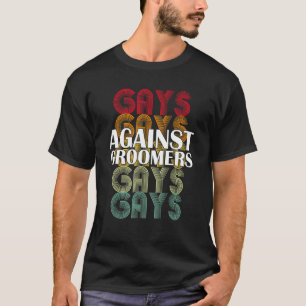 Gays against Groomers Gradien Groom Dogs not Kinde T-shirt