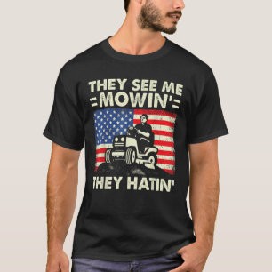 gazon maaien grappig zie me maaien ze haten tuin t-shirt