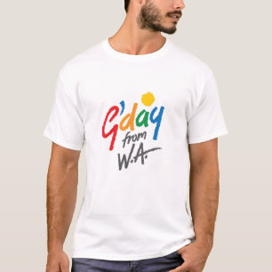 Gday from WA T-Shirt