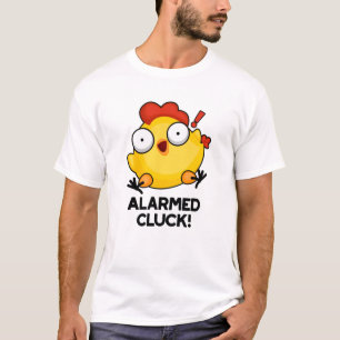 Gealarmeerd door Cluck Funny Chicken Clock Pun T-shirt