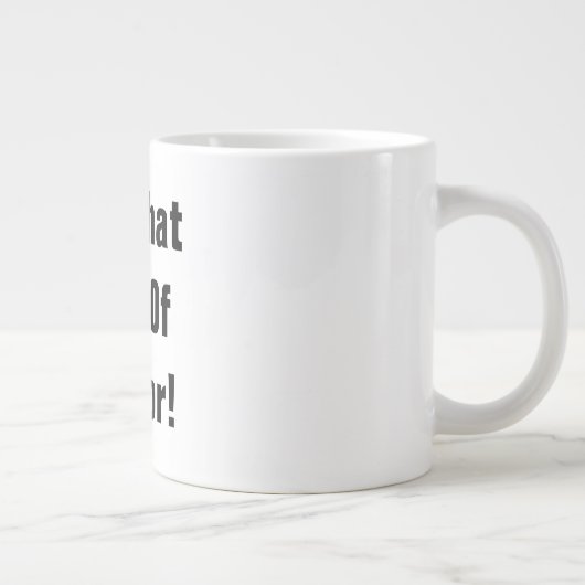 Géante Tasse de PhD (Droite)