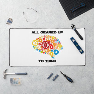 Geared Up To Think