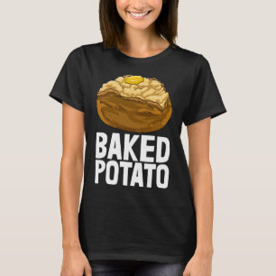 Gebakken Aardappel Bakker Liefde Vrouwen Foodie T-shirt