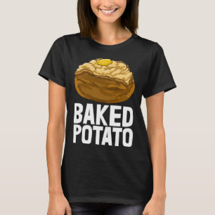Gebakken Aardappel Bakker Liefde Vrouwen Foodie T-shirt