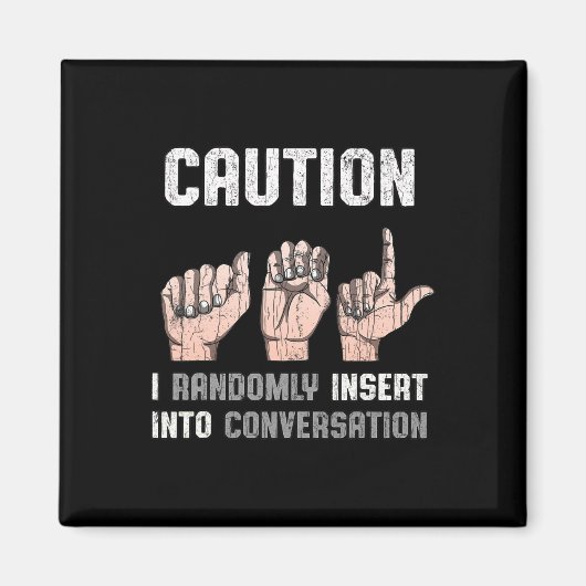 Gebarentaal Kleding Doof Bewustzijn ASL Fun Gift Magneet (Voorkant)