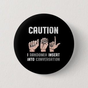 Gebarentaal Kleding Doof Bewustzijn ASL Fun Gift Ronde Button 5,7 Cm
