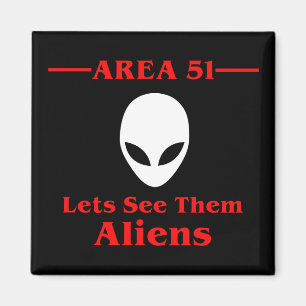 Gebied 51 laat ze zien Aliens Funny Magneet