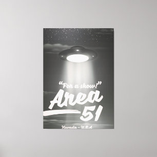 Gebied 51 "voor een show" mono-poster canvas afdruk