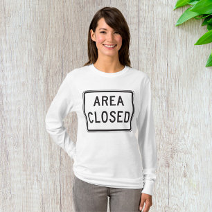Gebied Gesloten teken Waarschuwing Beperkte zone T-shirt