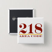 Gebiedscode 218 vierkante button 5,1 cm (Voorkant /achterkant)