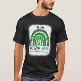 Gebleekt in mei dragen we groen bewustzijn van gee t-shirt