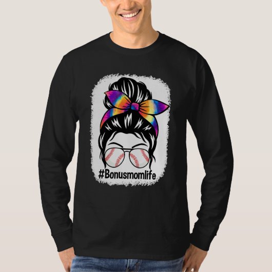 Gebleekte Bonus Moeder Leven Messy Bun Tie Dye Sof T-shirt (Voorkant)