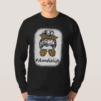 Gebleekte Leopard Messy Bun Tante Leven Moederdag T-shirt