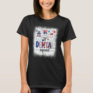 Gebleekte Tandartsenteam 4 Juli Patriottisch Ameri T-shirt