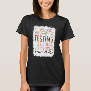Gebleekte Testploeg Luipaard Test Dag Leraar Li T-shirt