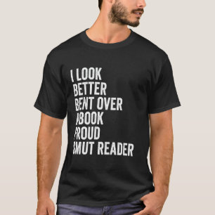 Gebogen over een boek Funny Romance Reader Smut T- T-shirt