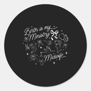 Geboorte is mijn werk Christelijke verloskundige D Ronde Sticker