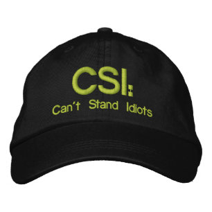 Geborduurd Pet CSI: Kan niet tegen idioten